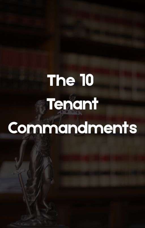 The 10 Tenant Commandments
